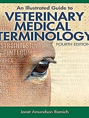 An Illustrated Guide To Veterinary Medical Terminology Illustrated