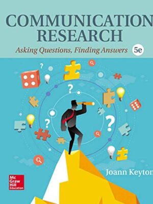 Communication Research: Asking Questions, Finding Answers