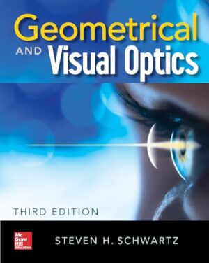 Geometrical And Visual Optics, Third Edition