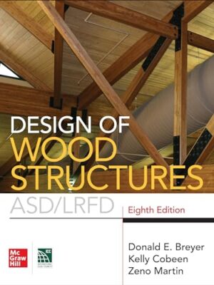 Design Of Wood Structures Asd/Lrfd, Eighth Edition