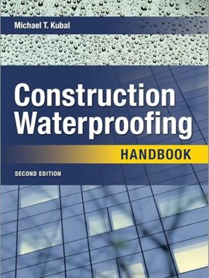 Construction Waterproofing Handbook 2nd Edition