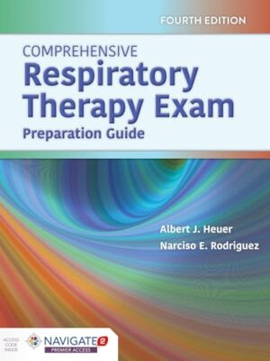 Comprehensive Respiratory Therapy Exam Preparation 4th Edition
