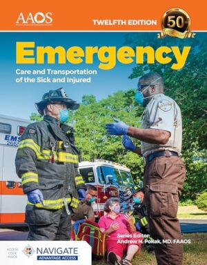 Emergency Care and Transportation of the Sick and Injured 12th Edition