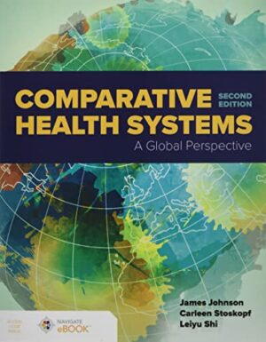Comparative Health Systems: A Global Perspective 2nd Edition