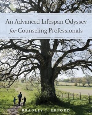 An Advanced Lifespan Odyssey For Counseling Professionals 1st Edition