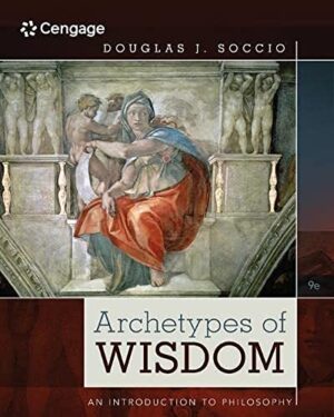 Archetypes Of Wisdom: An Introduction To Philosophy Illustrated