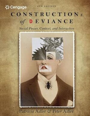 Constructions Of Deviance: Social Power, Context, And Interaction 8th Edition