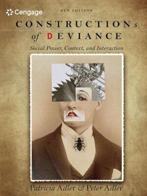 Constructions Of Deviance: Social Power, Context, And Interaction 8th Edition