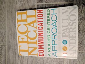 Technical Communication: A Reader-Centered Approach
