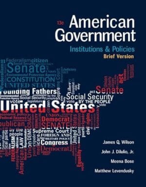 American Government: Institutions And Policies, Brief Version