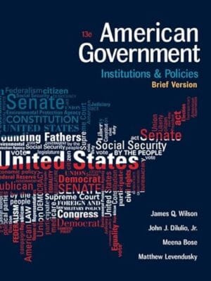 American Government: Institutions And Policies, Brief Version
