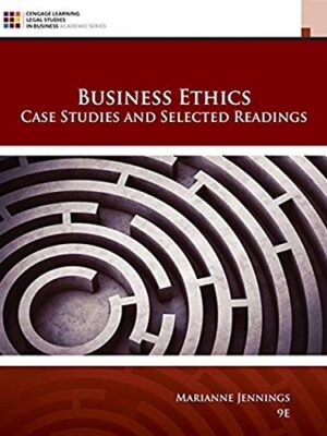 Business Ethics: Case studies And Selected Readings
