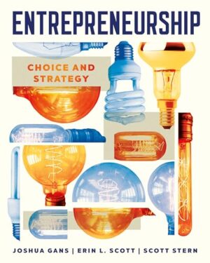 Entrepreneurship: Choice and Strategy First Edition