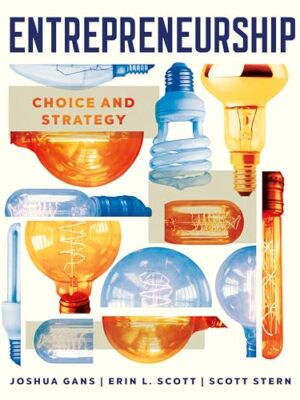 Entrepreneurship: Choice and Strategy First Edition