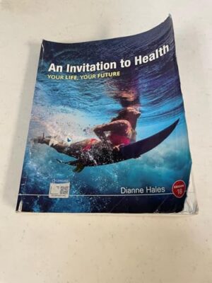 An Invitation To Health, 18th Edition