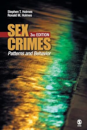 Sex Crimes: Patterns And Behavior