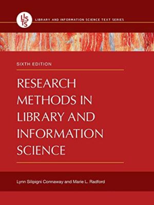 Research Methods in Library and Information Science, 6th Edition