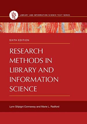 Research Methods in Library and Information Science, 6th Edition