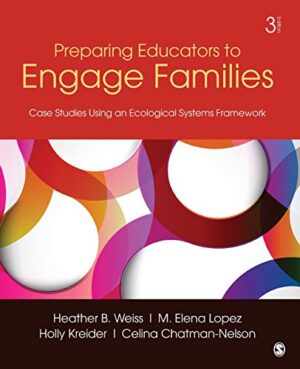 Preparing Educators To Engage Families: Case studies Using An Ecological Systems Framework
