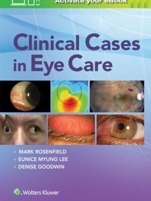 Clinical Cases In Eye Care Illustrated
