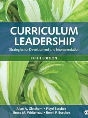 Curriculum Leadership: Strategies For Development And Implementation