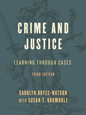 Crime And Justice: Learning through Cases