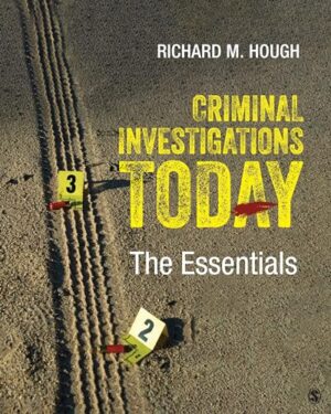 Criminal Investigations Today: The Essentials 1st Edition