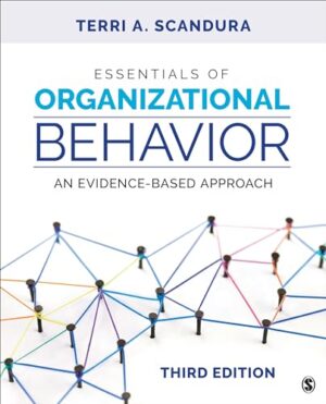 Essentials Of Organizational Behavior: An Evidence-Based Approach Third Edition