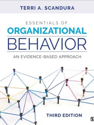 Essentials Of Organizational Behavior: An Evidence-Based Approach Third Edition