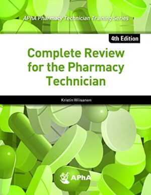 Complete Review For The Pharmacy Technician 4th Edition