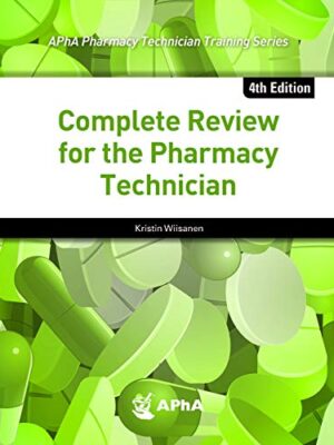 Complete Review For The Pharmacy Technician 4th Edition