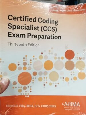 Certified Coding Specialist (CCS) Exam Preparation 13th Edition
