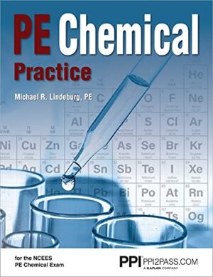 Ppi Pe Chemical Practice: Comprehensive Practice For The Ncees Chemical Pe Exam First Edition