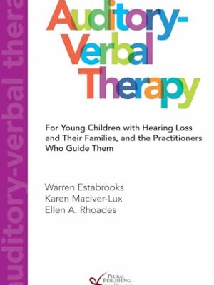 Auditory-Verbal Therapy: For Young Children with Hearing Loss