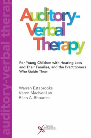 Auditory-Verbal Therapy: For Young Children with Hearing Loss