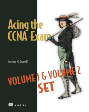 Acing The Ccna Exam Volumes 1 & 2