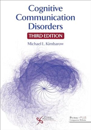 Cognitive Communication Disorders, Third Edition