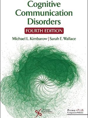 Cognitive Communication Disorders, Fourth Edition