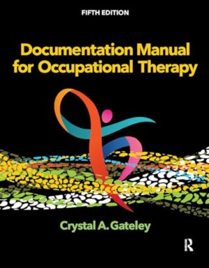 Documentation Manual For Occupational Therapy 5th Edition