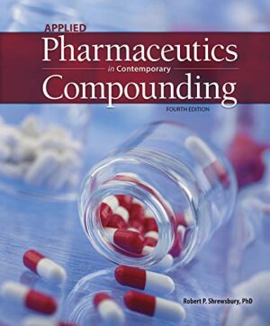 Applied Pharmaceutics And Contemporary Compounding, 4th Edition