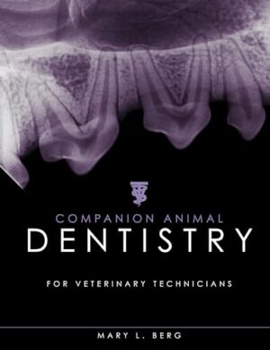 Companion Animal Dentistry For Veterinary Technicians