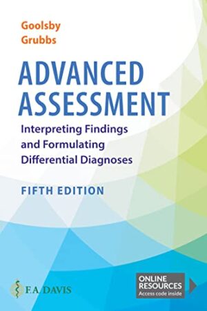 Advanced Assessment Interpreting Findings and Formulating Differential Diagnoses Fifth Edition