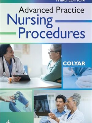 Advanced Practice Nursing Procedures Third Edition