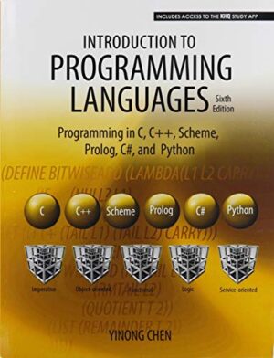 Introduction To Programming Languages: Programming In C C++ Scheme Prolog C# And Python 6th Edition