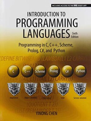 Introduction To Programming Languages: Programming In C C++ Scheme Prolog C# And Python 6th Edition