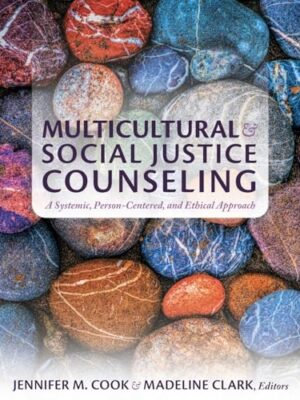 Multicultural and Social Justice Counseling: A Systemic, Person-Centered, and Ethical Approach