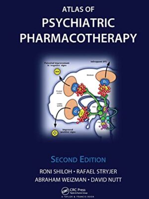 Atlas Of Psychiatric Pharmacotherapy 2nd Edition