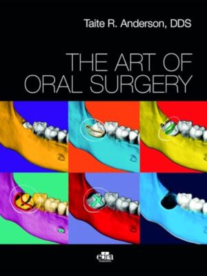 The Art Of Oral Surgery 1st Edition