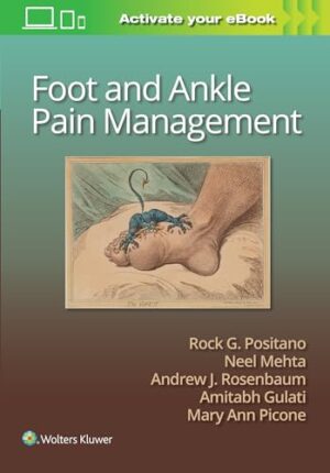 Foot And Ankle Pain Management First Edition