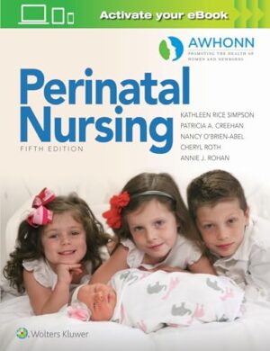 AWHONN's Perinatal Nursing Fifth, Revised Reprint Edition